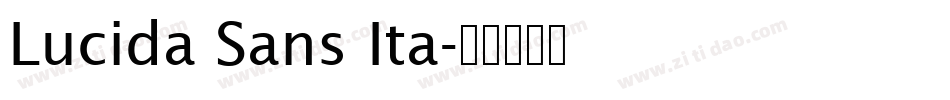 Lucida Sans Ita字体转换